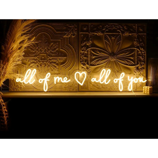 All Of Me All Of You Led Sign Business Neon Sign