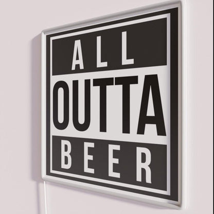 All Outta Beer Rgb Led Neon Sign - Shineneon