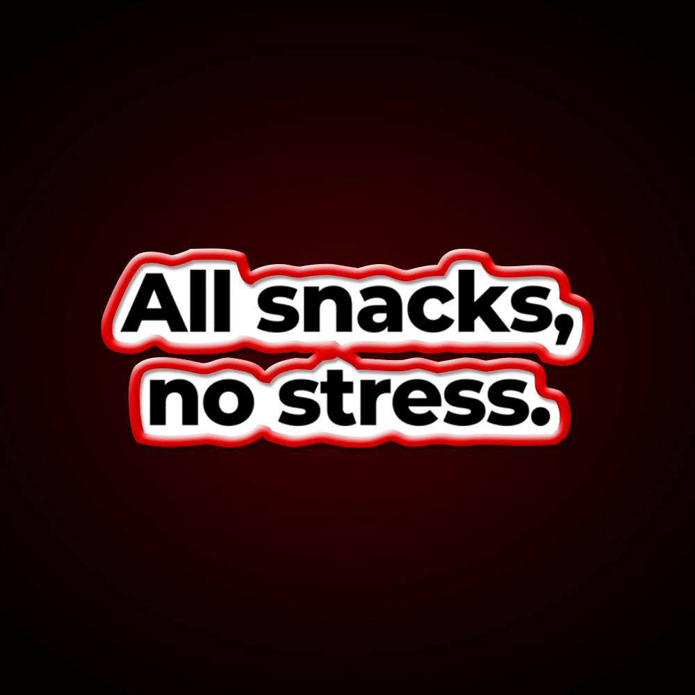 All Snacks No Stress Snack Food Led Neon Sign Rgb Color - Shineneon