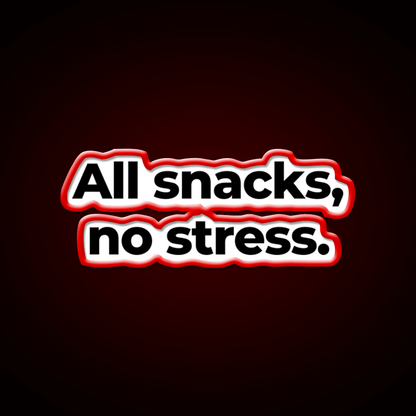 All Snacks No Stress Snack Food Led Neon Sign Rgb Color - Shineneon