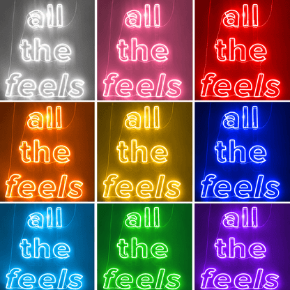 All The Feels LED Neon Sign Bedroom Wall Art - Shineneon