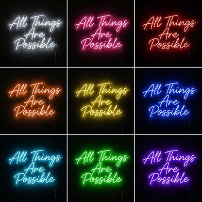 All Things Are Possible LED Neon Sign - Shineneon
