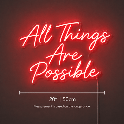 All Things Are Possible LED Neon Sign - Shineneon