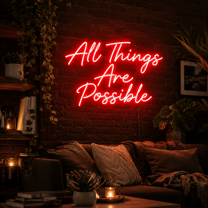 All Things Are Possible LED Neon Sign - Shineneon