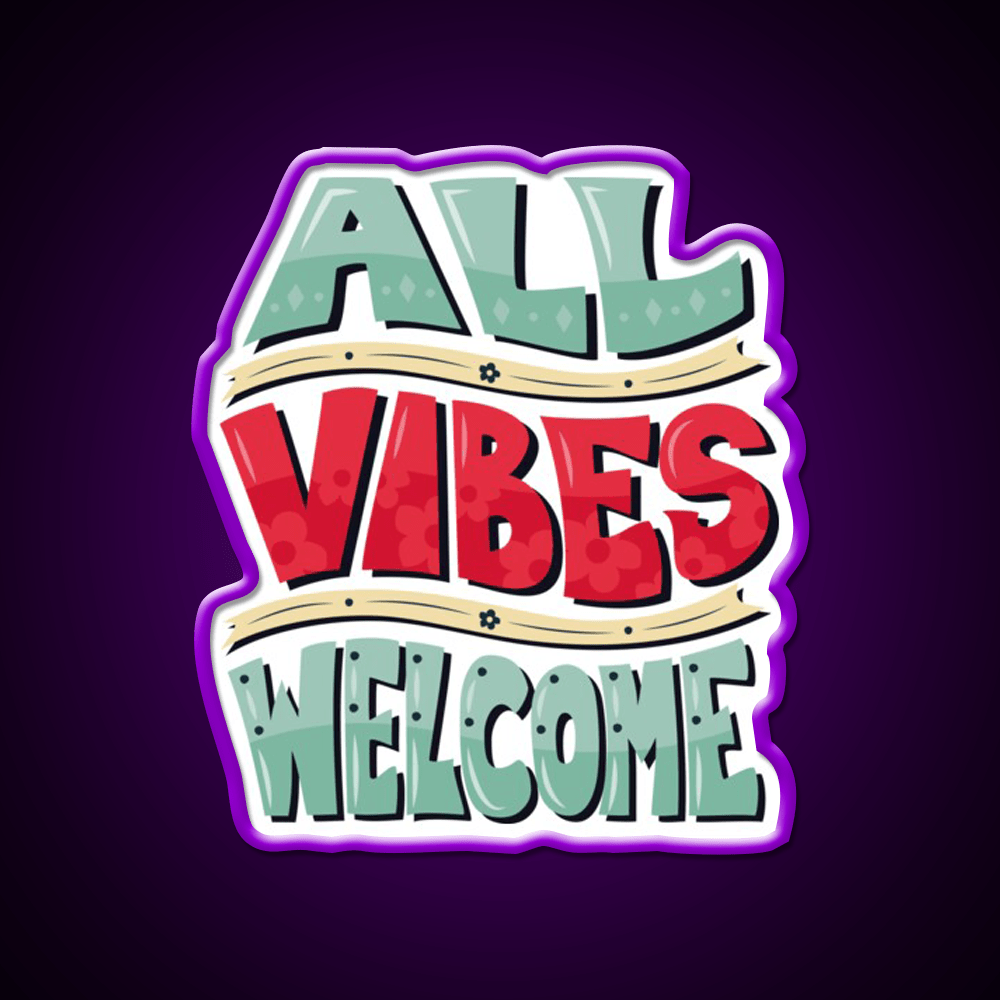 All Vibes Welcome Welcome Led Neon Sign Open Sign Rgb Color - Shineneon