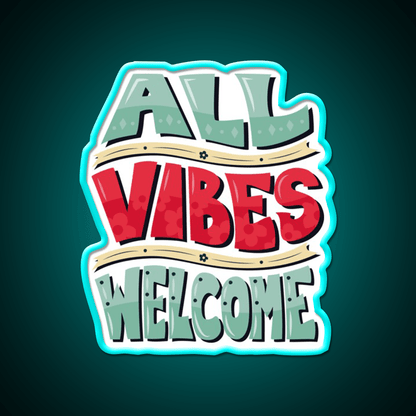 All Vibes Welcome Welcome Led Neon Sign Open Sign Rgb Color - Shineneon