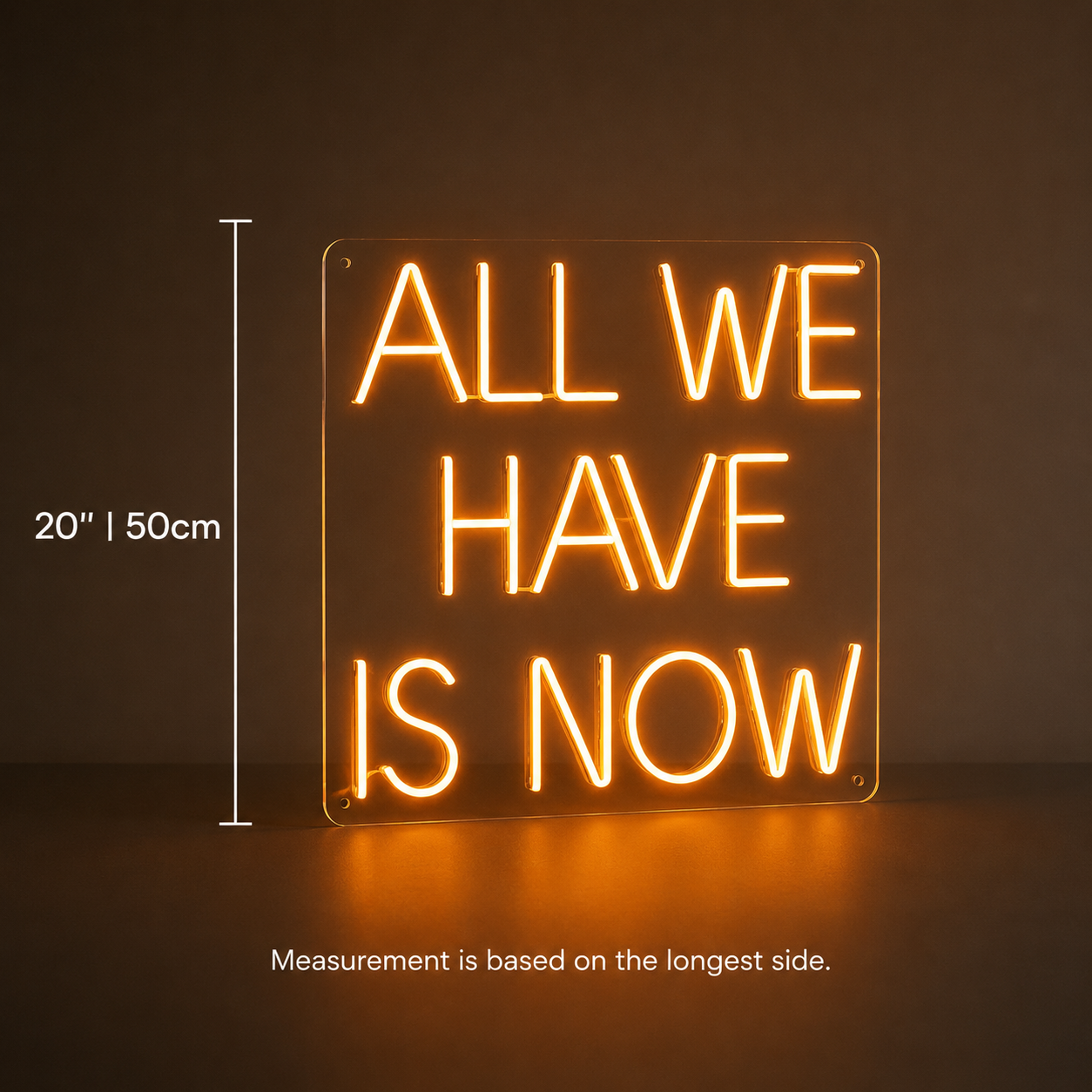 All We Have Is Now LED Neon Sign Home Decor - 04 Size Image