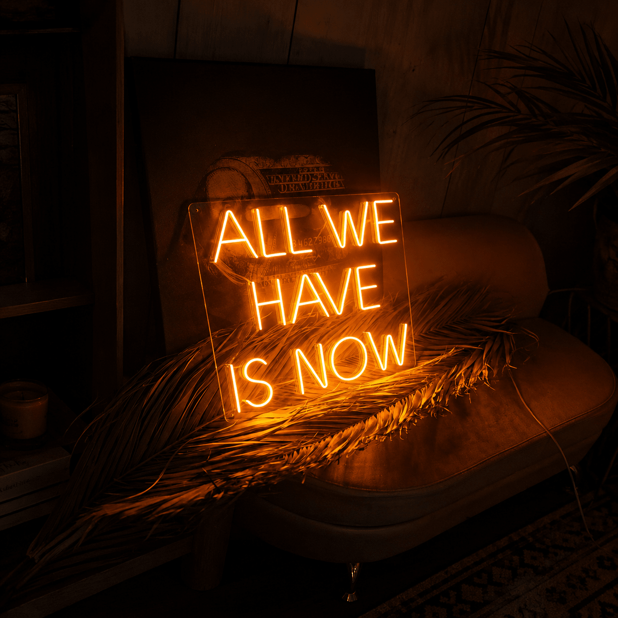 All We Have Is Now LED Neon Sign Home Decor Wall Neon Sign - Shineneon
