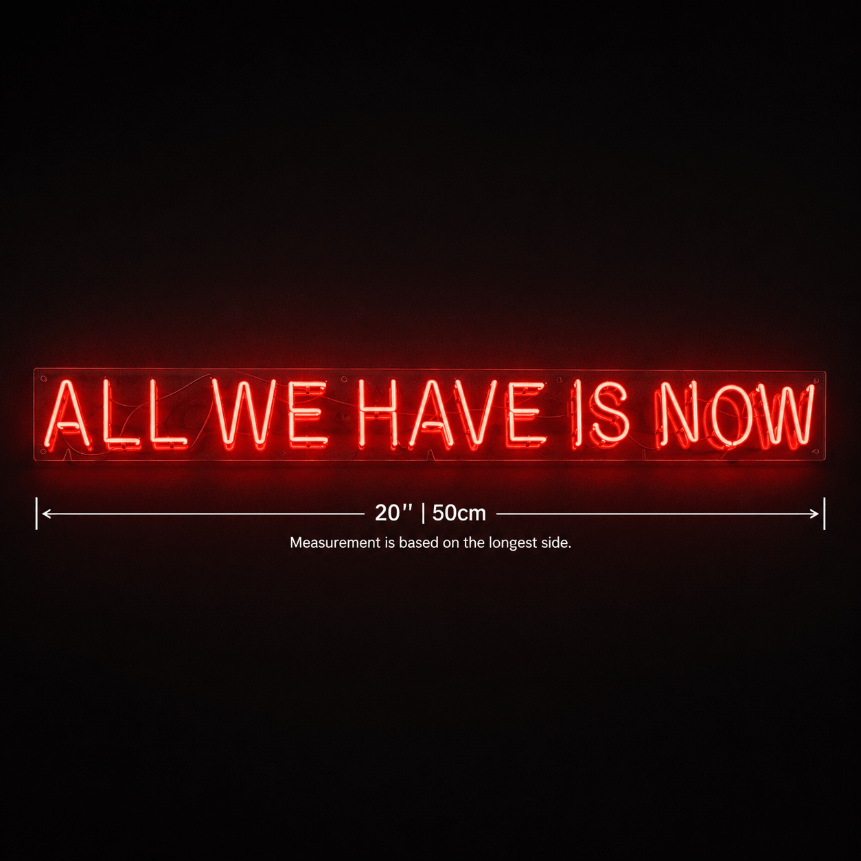 All We Have Is Now LED Neon Sign Home Wall Art - Shineneon