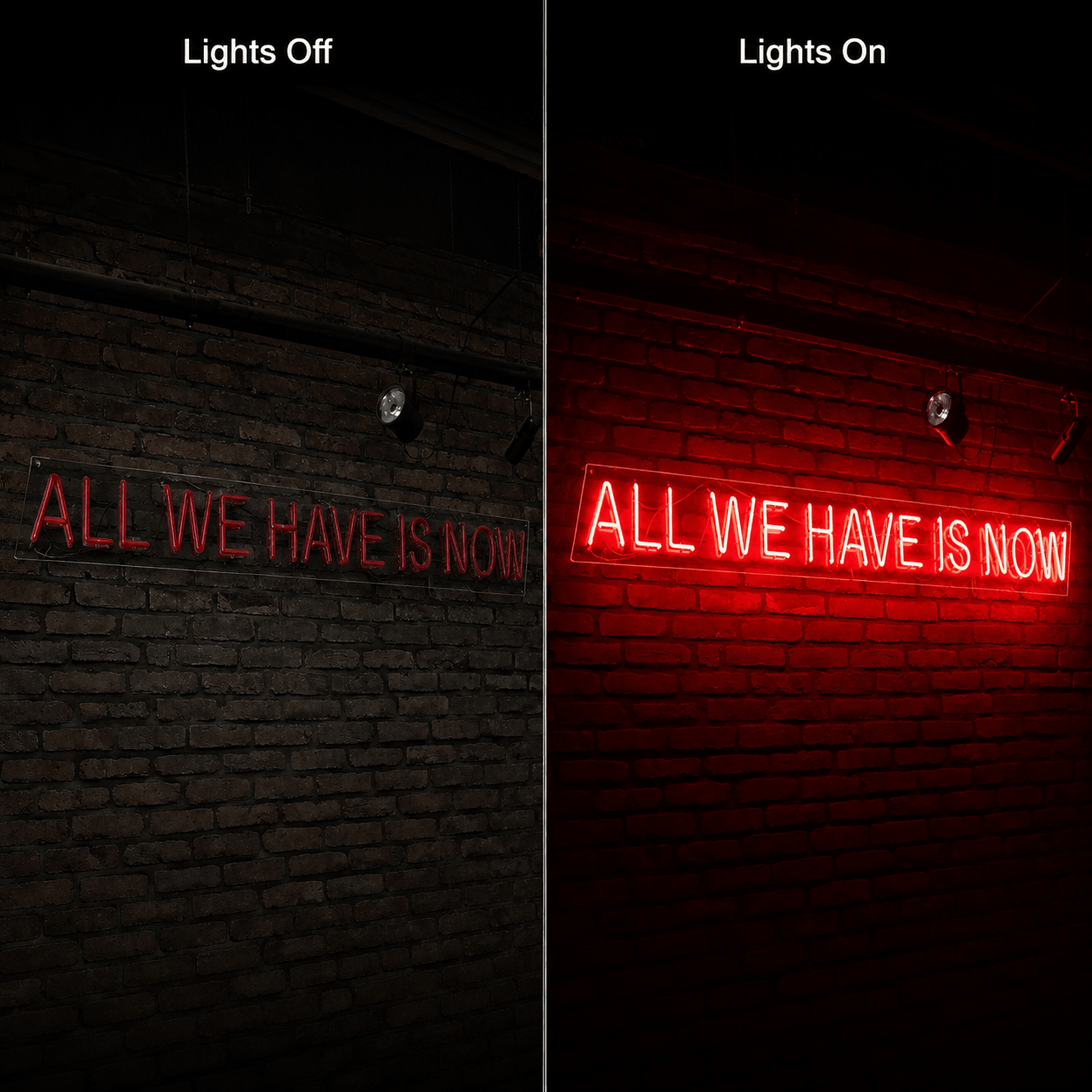 All We Have Is Now LED Neon Sign Home Wall Art Wall Neon Sign - Shineneon