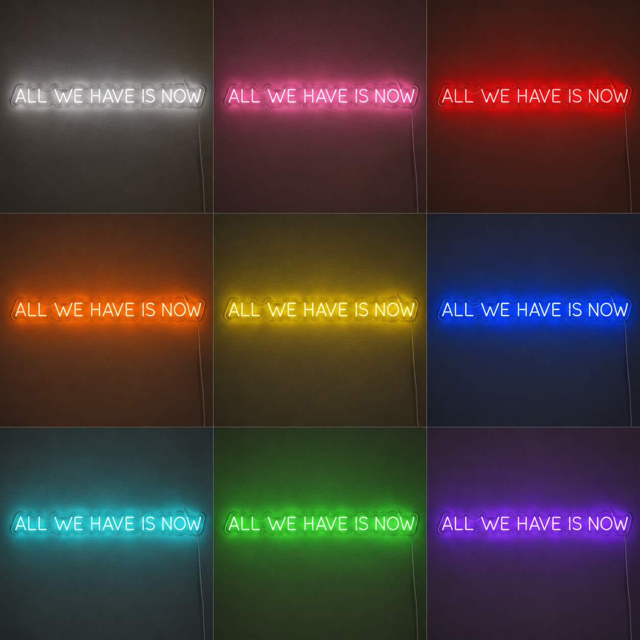 All We Have Is Now LED Neon Sign Inspiring Decor color grid
