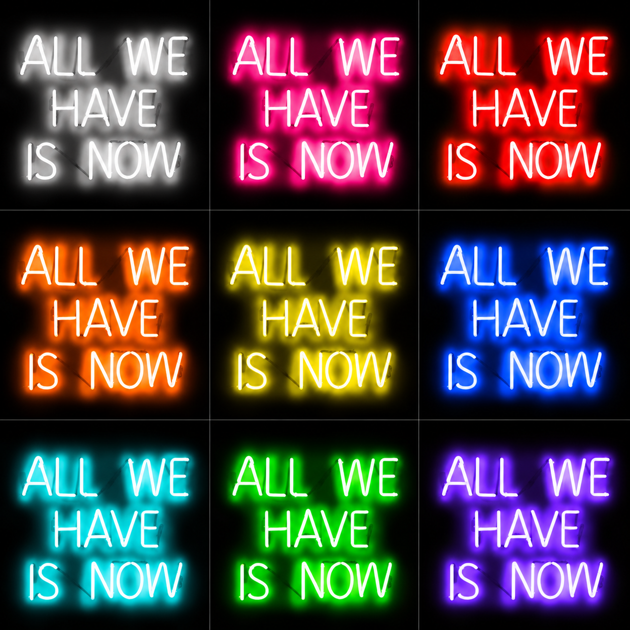All We Have Is Now LED Neon Sign Wall Neon Sign - 05 Color Grid