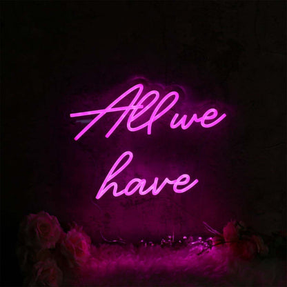 All We Have Is Now Pink Led Neon Sign - Shineneon