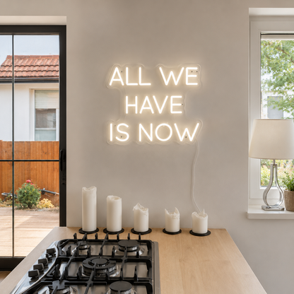 All We Have Is Now Wall Decor Room Decor LED Neon Sign - 01 Original Product Image