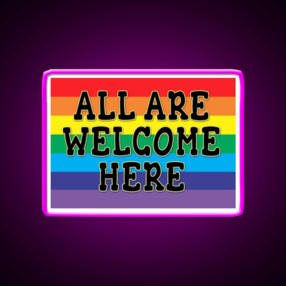 All Welcome Here Yard Sign Or Poster Welcome Led Neon Sign Open Sign Rgb Color - Shineneon