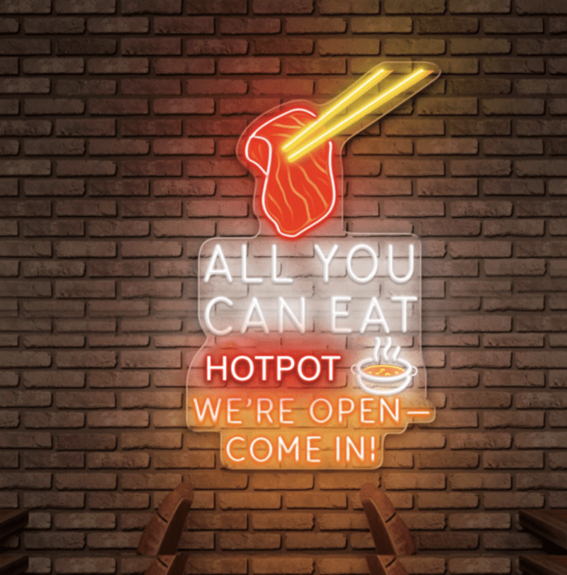 All You Can Eat Hotpot We're Open - Come in Led Neon Sign - Shineneon