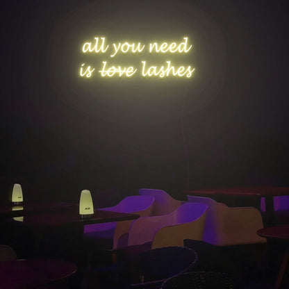 All You Need Is Lashes Led Neon Sign Custom Led Neon Sign Light - Shineneon