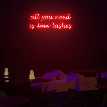 All You Need Is Lashes Led Neon Sign Custom Led Neon Sign Light - Shineneon