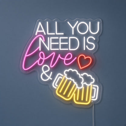 All You Need Is Love & Beer LED Neon Sign