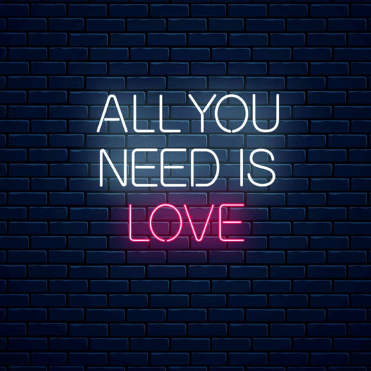 All You Need Is Love Neon Sign Led Signs For Home