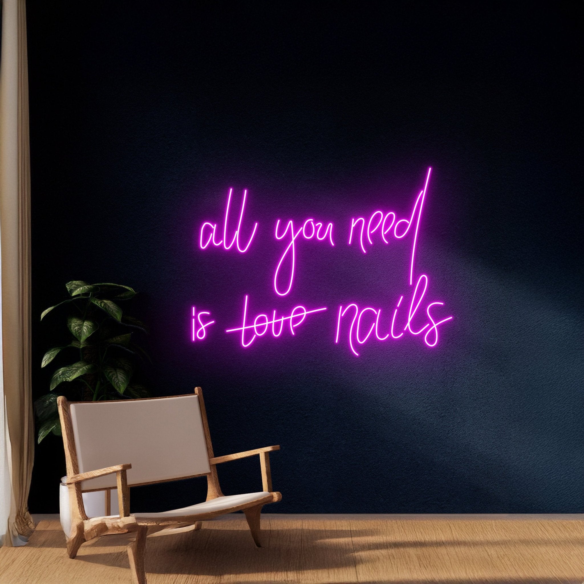 All You Need Is Nails Neon Sign - Shineneon