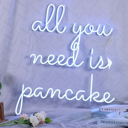 All You Need Is Pancake Led Neon Sign - Shineneon