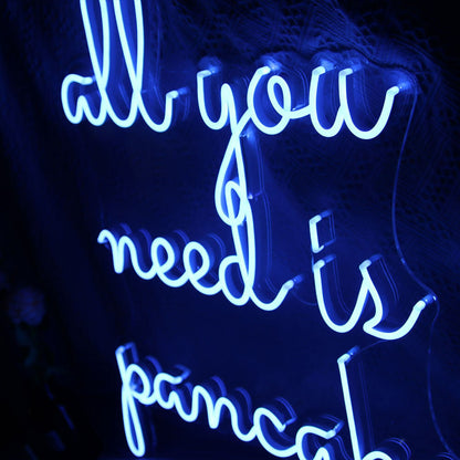 All You Need Is Pancake Led Neon Sign | Shineneon