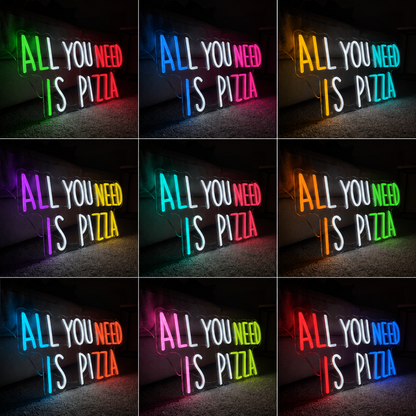 All You Need Is Pizza LED Neon Sign - 05 Color Grid