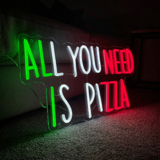 All You Need Is Pizza Led Sign Business Neon Sign