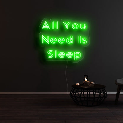 All You Need Is Sleep Led Neon Sign - Shineneon