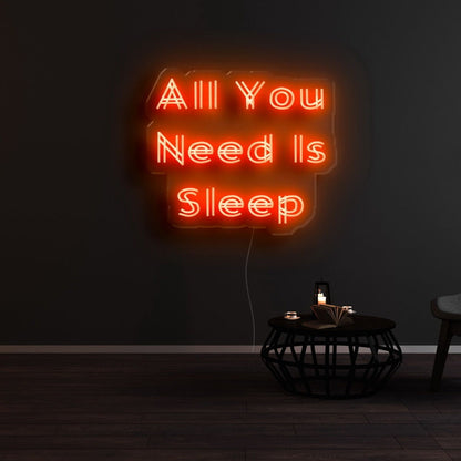 All You Need Is Sleep Led Neon Sign - Shineneon