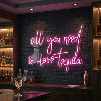 All You Need Is Tequila LED Neon Sign - 03 Real Lifestyle Scene