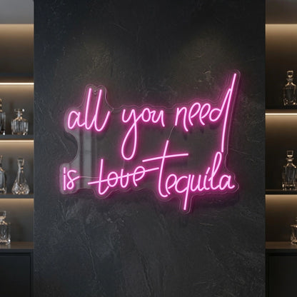 All You Need Is Tequila LED Neon Sign - 04 Size Image