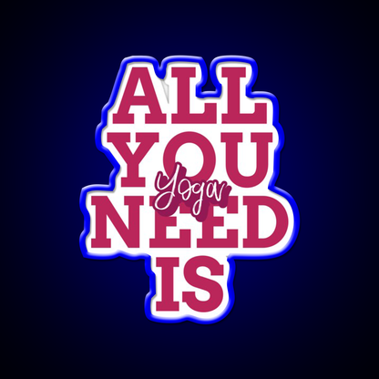 All You Need Is Yoga Led Neon Sign For Wellness Space Rgb Color