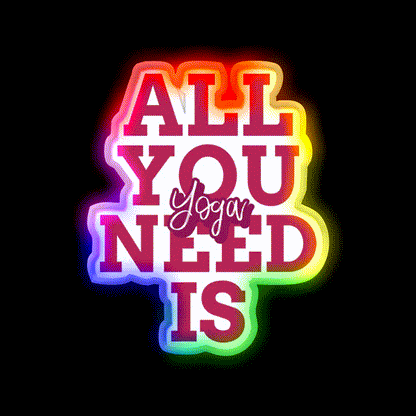 All You Need Is Yoga Led Neon Sign For Wellness Space Rgb Color
