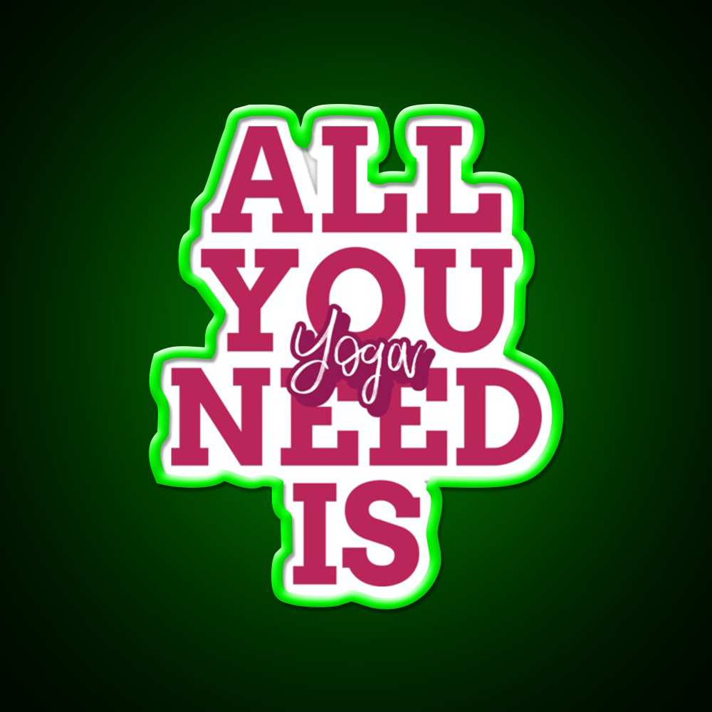 All You Need Is Yoga Led Neon Sign For Wellness Space Rgb Color