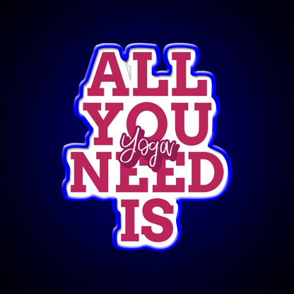 All You Need Is Yoga Led Neon Sign For Wellness Space Rgb Color - Shineneon