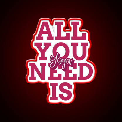 All You Need Is Yoga Led Neon Sign For Wellness Space Rgb Color - Shineneon