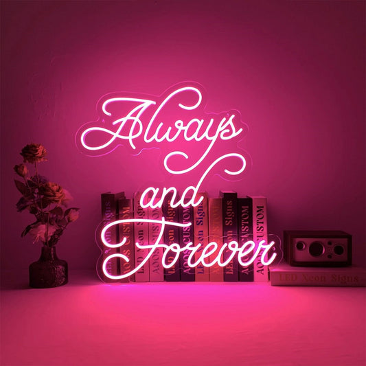 Always And Forever Led Sign Business Neon Sign