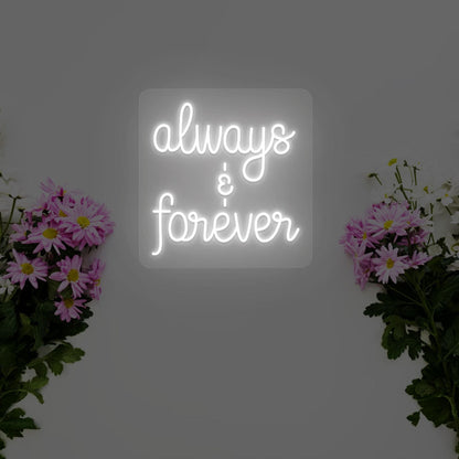 Always And Forever Sign | Shineneon