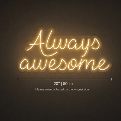 Always Awesome Wall Decor LED Neon Sign - 04 Size Image