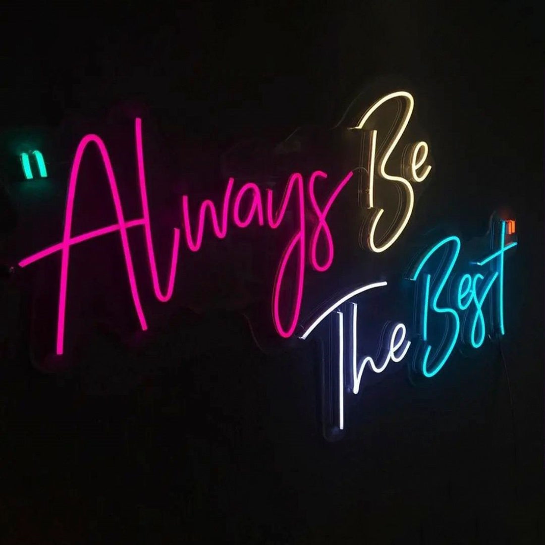 Always Be The Best Led Sign Business Neon Sign