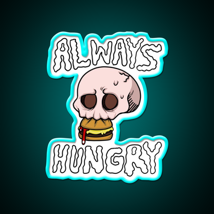 Always Hungry Fast Food Led Neon Sign For Burger Place Rgb Color