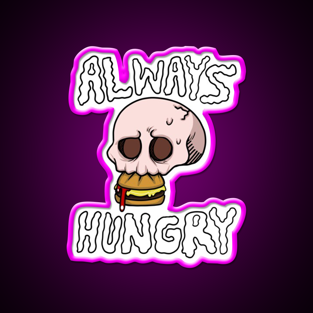Always Hungry Fast Food Led Neon Sign For Burger Place Rgb Color