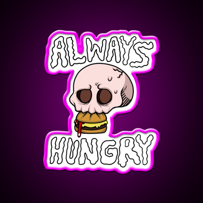 Always Hungry Fast Food Led Neon Sign For Burger Place Rgb Color