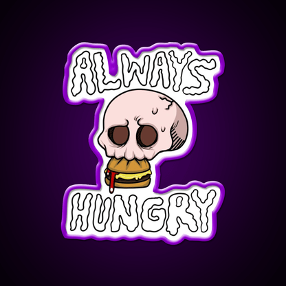 Always Hungry Fast Food Led Neon Sign For Burger Place Rgb Color - Shineneon