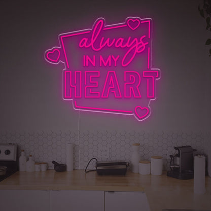 Always In My Heart Led Neon Sign | Shineneon