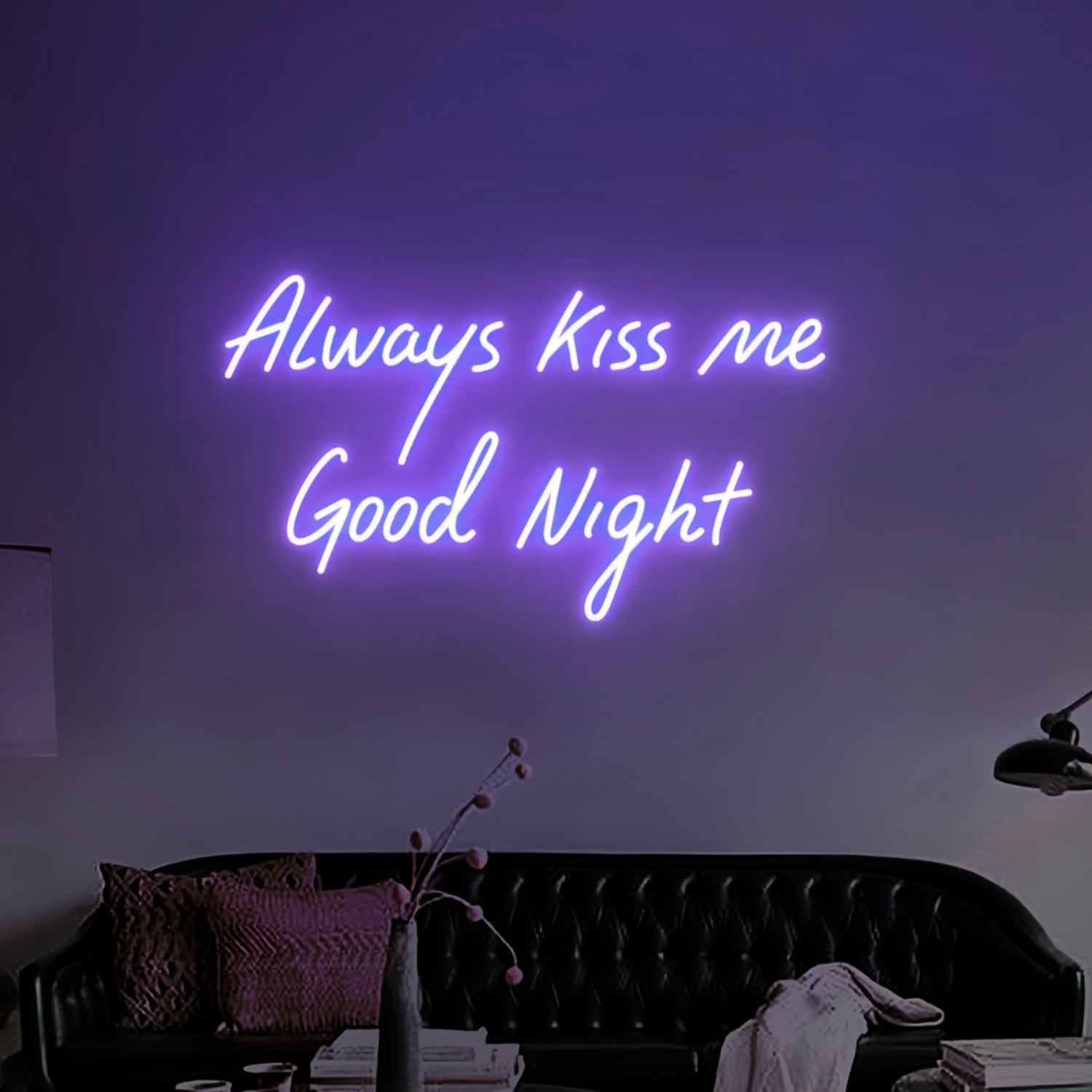 Always Kiss Me Good Night Led Neon Sign - Shineneon
