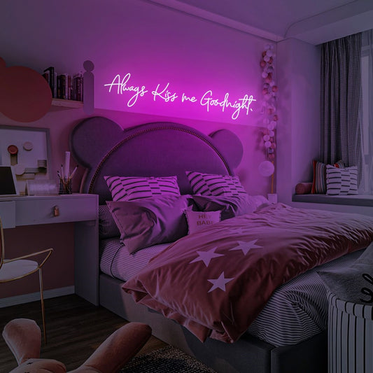 Always Kiss Me Good Night Led Sign Business Neon Sign