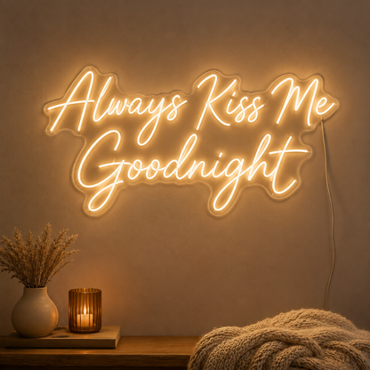Always Kiss Me Goodnight Handwritten Wall Light LED Neon Sign - 02 High-Converting Product Image